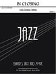 In Closing Jazz Ensemble sheet music cover